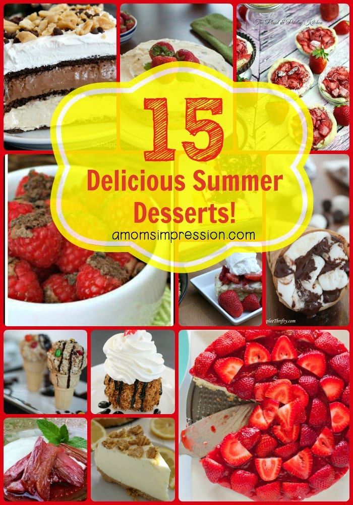 15 Delicious Summer Desserts - A Mom's Impression | Recipes, Crafts ...