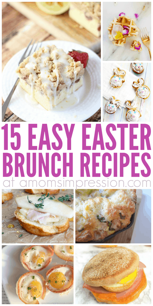 15 Easy Easter Brunch Recipes Everyone will Love