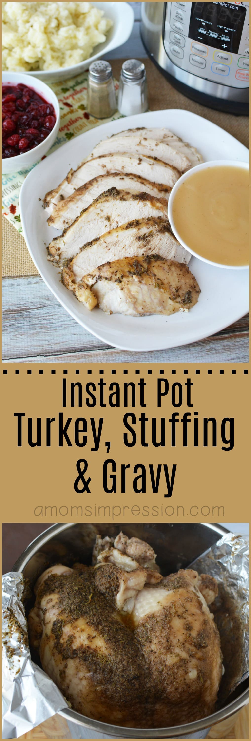 Instant Pot Turkey Breast, Stuffing and Gravy Recipe