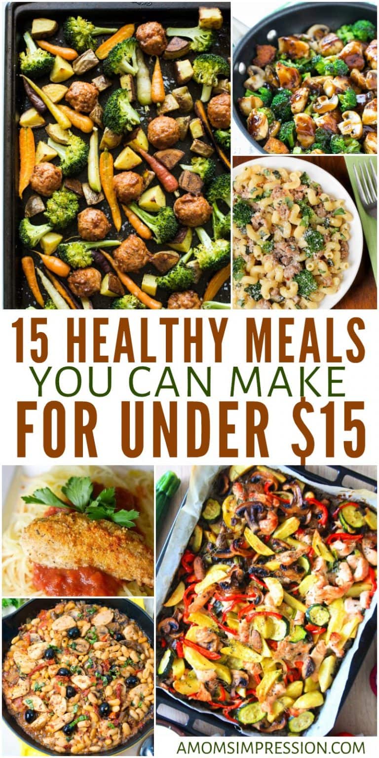 Healthy Meals on a Budget 15 Healthy Meals You Can Make for Under $15