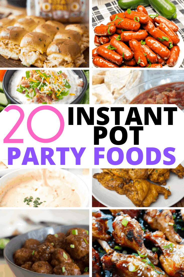 20 instant pot party foods pinterest pin